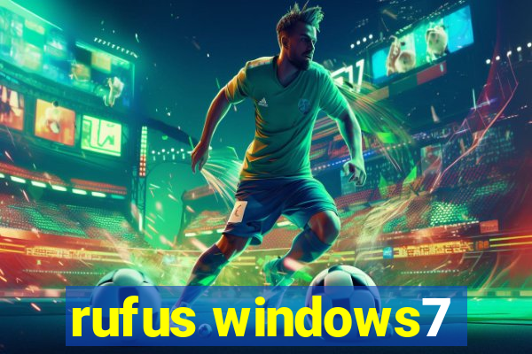 rufus windows7